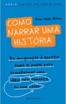 E o narrador… Como Narrar Uma História